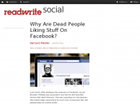 Why Are Dead People Liking Stuff On Facebook?