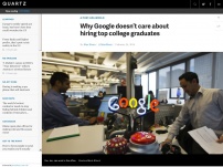 Why Google doesnâ€™t care about hiring top college graduates