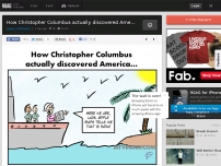 How Christopher Columbus actually discovered America...