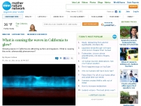 What is causing the waves in California to glow?