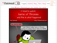 I tried to watch Game of Thrones and this is what happened