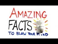 Amazing Facts to Blow Your Mind