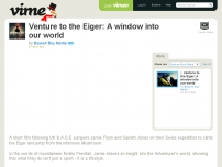 Venture to the Eiger: A window into our world on Vimeo